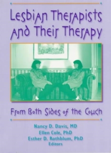 Image for Lesbian Therapists and Their Therapy : From Both Sides of the Couch