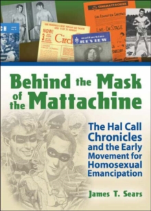 Image for Behind the Mask of the Mattachine