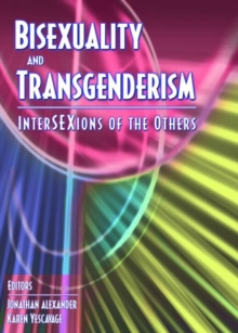 Image for Bisexuality and transgenderism  : interSEXions of the others