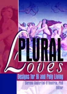 Image for Plural loves  : designs for bi and poly living