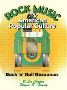 Image for Rock Music in American Popular Culture : Rock 'n' Roll Resources