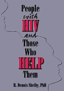 Image for People With HIV and Those Who Help Them : Challenges, Integration, Intervention