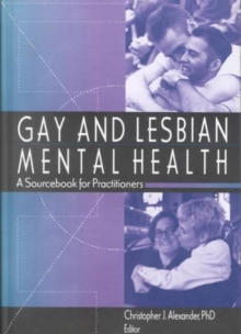 Image for Gay and Lesbian Mental Health : A Sourcebook for Practitioners