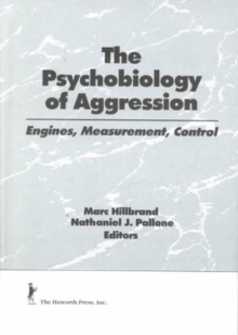 Image for The Psychobiology of Aggression : Engines, Measurement, Control