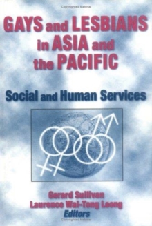 Image for Gays and Lesbians in Asia and the Pacific : Social and Human Services