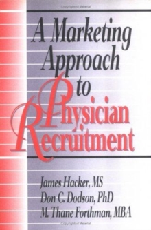 Image for A Marketing Approach to Physician Recruitment