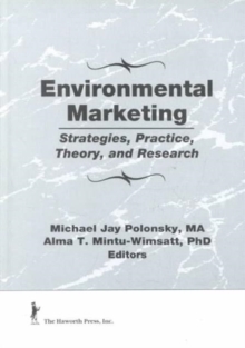 Image for Environmental Marketing : Strategies, Practice, Theory, and Research