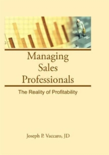Image for Managing Sales Professionals : The Reality of Profitability