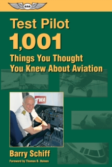 Image for Test Pilot: 1,001 Things You Thought You Knew About Aviation