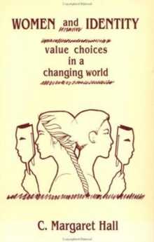 Image for Women And Identity : Value Choices in a Changing World
