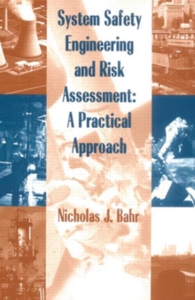 Image for System safety engineering and risk assessment  : a practical approach