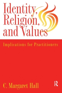 Image for Indentity, Religion And Values : Implications For Practitioners