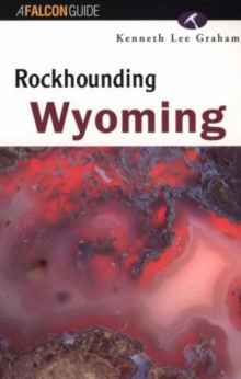 Image for Rockhounding Wyoming
