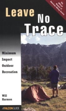 Image for Leave No Trace : Minimum Impact Outdoor Recreation
