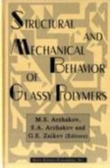 Structural & Mechanical Behavior of Glassy Polymers
