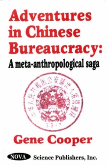 Image for Adventures in Chinese Bureaucracy : A Meta-Anthropological Saga