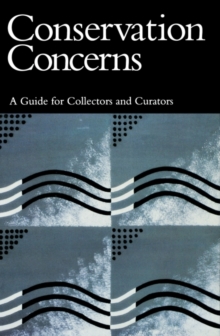 Image for Conservation Concerns : A Guide for Collectors and Curators