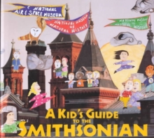 Kid's Guide to the Smithsonian