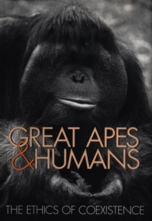 Image for Great apes & humans  : the ethics of coexistence