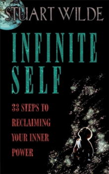 Image for Infinite Self : 33 Steps to Reclaiming Your Inner Power