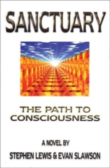 Image for Sanctuary  : the path to consciousness