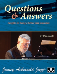 Image for Questions & Answers: Insights on being a better Jazz Musician (All Instruments)