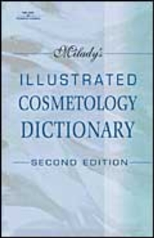 Image for Milady's Illustrated Cosmetology Dictionary