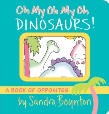 Image for Oh My Oh My Oh Dinosaurs!