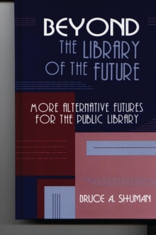 Image for Beyond the Library of the Future