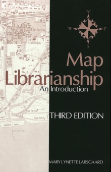 Image for Map Librarianship : An Introduction