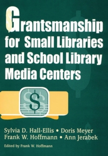 Image for Grantsmanship for Small Libraries and School Library Media Centers