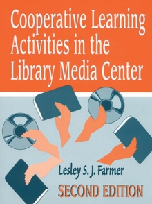 Cooperative Learning Activities in the Library Media Center, 2nd Edition
