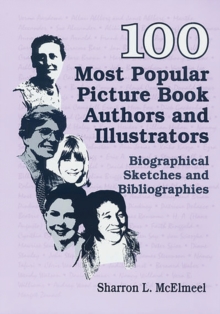 Image for 100 Most Popular Picture Book Authors and Illustrators