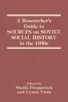 Image for A Researcher's Guide to Sources on Soviet Social History in the 1930s