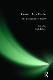 Central Asia Reader: The Rediscovery of History
