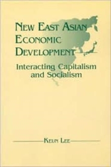 New East Asian Economic Development: The Interaction of Capitalism and Socialism