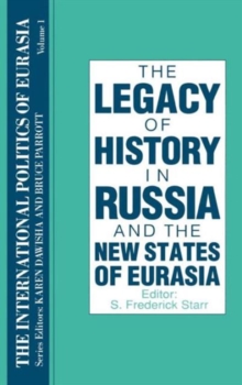 International Politics of Eurasia: v. 1: The Influence of History