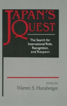 Japan's Quest: The Search for International Recognition, Status and Role