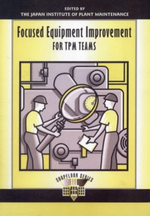 Focused Equipment Improvement for TPM Teams