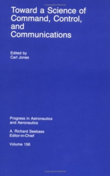 Toward a Science of Command, Control, and Communications