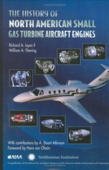 Image for The History of North American Small Gas Turbine Aircraft Engines