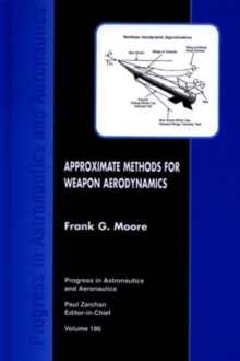 Approximate Methods for Weapons Aerodynamics Vol 186