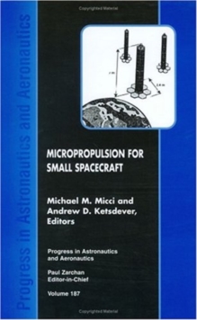 Micropropulsion for Small Spacecraft