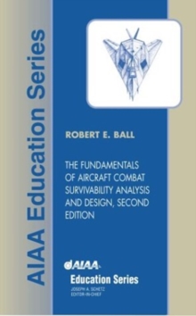 Image for The Fundamentals of Aircraft Combat Survivability Analysis and Design
