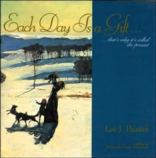 Each Day Is a Gift