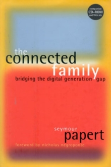 Image for The Connected Family : Bridging the Digital Generation Gap