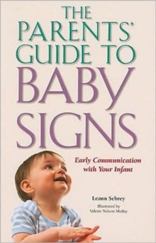 Image for The Parents' Guide to Baby Signs - Early Communication with Your Infant