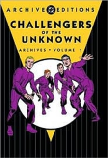 Image for Challengers Of The Unknown Archives HC Vol 01