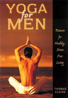 Image for Yoga for men  : postures for heatly, stress-free living
