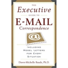 Image for The Executive Guide to Email Correspondence : Including Model Letters for Every Situation